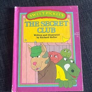 Sweet Pickles—The Secret Club by Richard Hefter